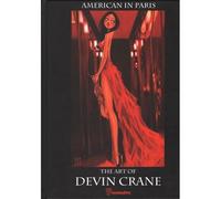 American in Paris - The Art of Devin Crane - Devin Crane - Trinquette Publishing - cartonné - Monographie