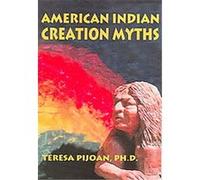 American Indian Creation Myths Teresa Pijoan (Auteur)