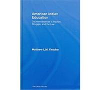 American Indian Education, The Critical Educator Matthew L. M. Fletcher (Auteur)