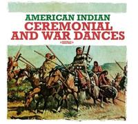 American Indian Ensemble - American Indian Ceremonial and War Dances (Digitally Remastered)