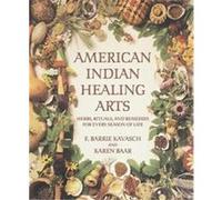 American Indian Healing Arts E. Barrie Kavasch, Karen Baar (Auteur)
