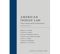 American Indian Law: Native Nations and the Federal System