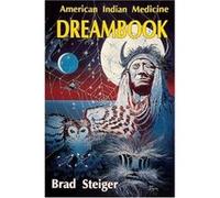 American Indian Medicine Dream Book Brad Steiger (Auteur)