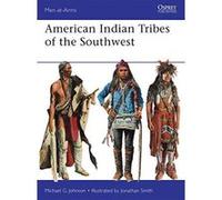 American Indian Tribes of the Southwest (Men-at-arms) - [Version Originale] Inconnu (Auteur)