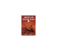 American Indian Wars: A Chronology of Confrontations Between Native Peoples and Settlers and the United States Military, 1500s1901 Nunnally, Michael L. (Auteur)