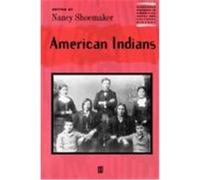American Indians, Blackwell Readers in American Social and Cultural History
