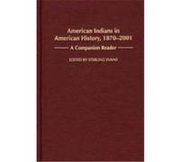 American Indians in American History, 1870-2001