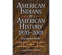 American Indians In American History, 1870-2001