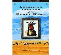 American Indians in the Early West, Cultures in the American West Series