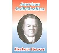American Individualism Herbert Hoover (Auteur)