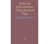 American Individualism: Three Essential Plays: Golden Boy, High Tor, and The Magnificent Yankee - drama exploring pride, power, and ambition