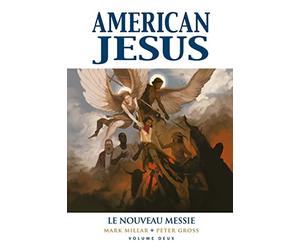 American Jesus T02 : Le nouveau Messie