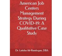 American Job Centers Management Strategy During COVID-19: A Qualitative Case Study