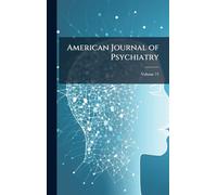 American Journal of Psychiatry