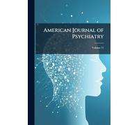 American Journal of Psychiatry