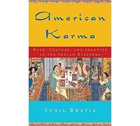 American Karma: Race, Culture, And Identity In The Indian Diaspora (Qualitative Studies In Psychology)
