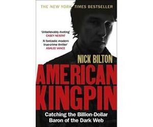 American Kingpin: Catching the Billion-Dollar Baron of the Dark Web - [Version Originale] Inconnu (Auteur)