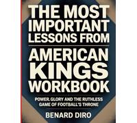 American Kings Workbook: Power, Glory and the Ruthless Game of Football's Throne