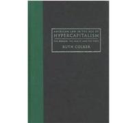 American Law in the Age of Hypercapitalism, Critical America Series Ruth Colker (Auteur)
