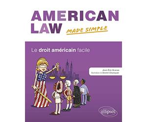 American Law Made Simple le Droit Américain Facile