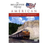 American Legendary Rail Journeys: Rio Grande Odyssey