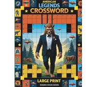 American Legends Crossword: American Myths, Folklore, and Tall Tales Crossword Book for Trivia Lovers and Puzzle Fans