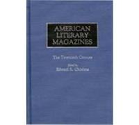 American Literary Magazines, Historical Guides to the World's Periodicals and Newspapers