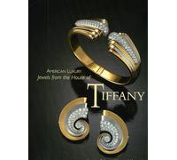 American Luxury Jewels from the House of Tiffany /anglais