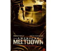 AMERICAN MELTDOWN