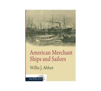 American Merchant Ships And Sailors