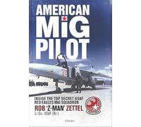 American MiG Pilot – À l'intérieur de l'escadron MiG top secret « Red Eagles » de l'USAF