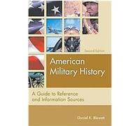American Military History, Reference Sources in the Social Sciences Series Daniel K. Blewett (Auteur)