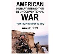 American Military Intervention In Unconventional War