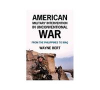 American Military Intervention In Unconventional War