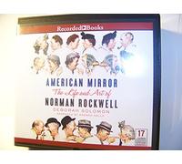 American Mirror: The Life and Art of Norman Rockwell