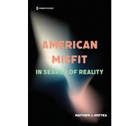 American Misfit: In Search of Reality