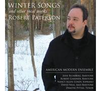American Modern Ensemble - Winter Songs: Vocal Music Of Robert Paterson [Compact Discs]