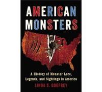 American Monsters by Linda S. Linda S. Godfrey Godfrey Paperback Book Linda S Godfrey (Auteur)