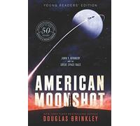 American Moonshot Young Readers' Edition