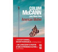 American mother - Colum McCann - 10/18 - Poche - Roman
