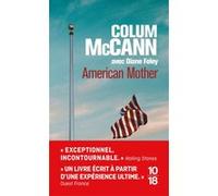 American mother Colum McCann (Auteur), Diane Foley (Auteur), Clément Baude (Traduction)