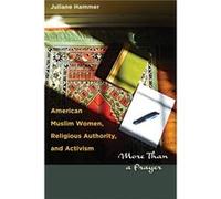 American Muslim Women Religious Authority and Activism - Juliane Hammer - University of Texas Press - Livre en Anglais - Paperback Juliane HammerJuliane Hammer (Auteur)