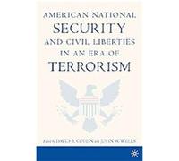 American National Security and Civil Liberties in an Era of Terrorism