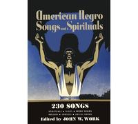American Negro Songs And Spirituals