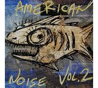 American Noise Vol 2