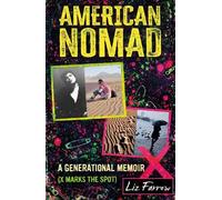 American Nomad: X Marks the Spot