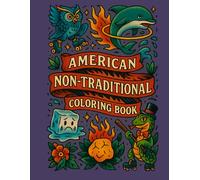 American Non-Traditional Coloring Book: Bold, Funny & Offbeat Tattoo-Inspired Art for Teens & Adults