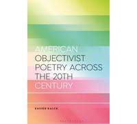 American Objectivist Poetry Across the 20th Century