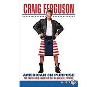 American on Purpose Craig Ferguson (Auteur)