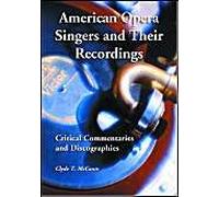 American Opera Singers And Their Recordings